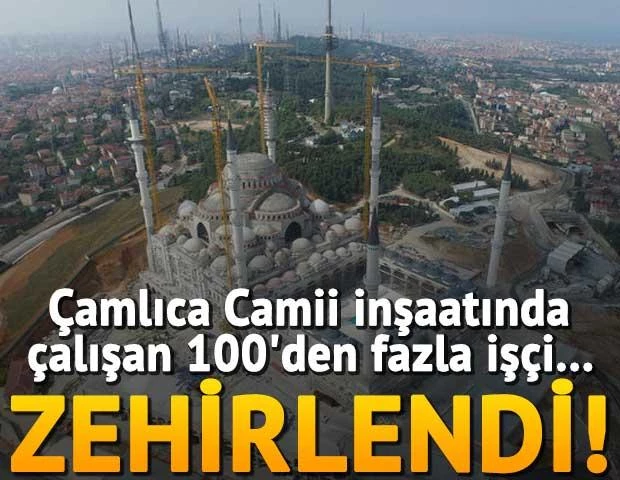 Κωνσταντινούπολη: Μαζική δηλητηρίαση για τους κτίστες του Μεγάλου Τζαμί